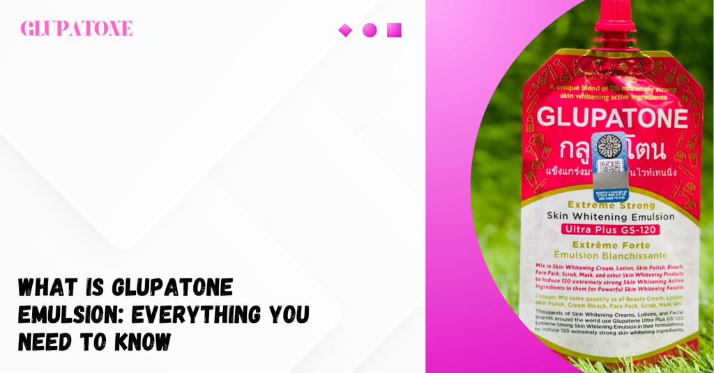 What Is Glupatone Emulsion Everything You Need to Know